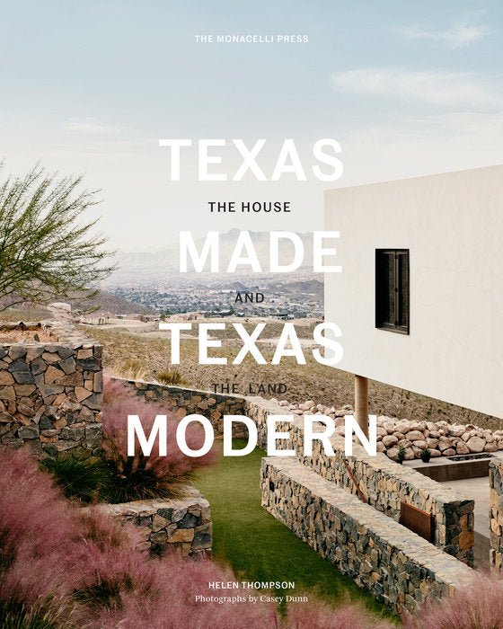 Texas Made/Texas Modern: The House and the Land | {neighborhood} Random House